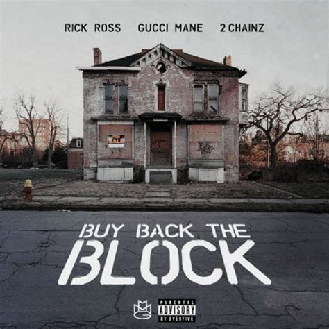 download rick ross ft gucci mane buy back the block|rick ross buy back.